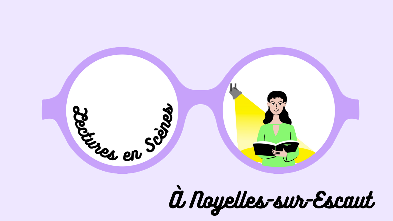 Lire la suite à propos de l’article Lectures en Scènes #7 Noyelles-sur-Escaut